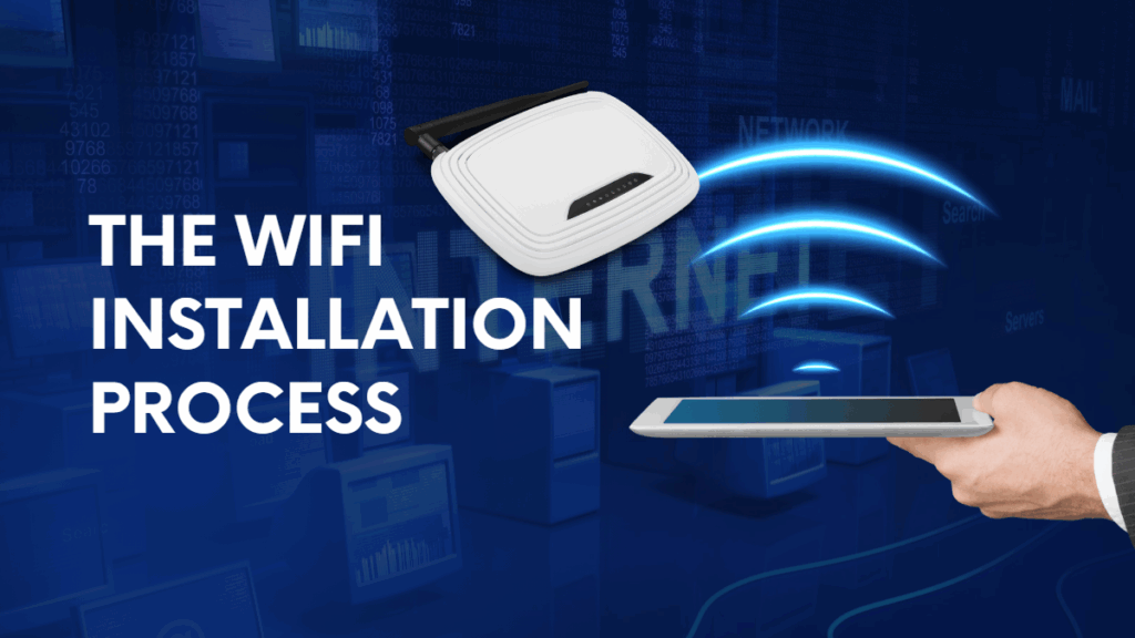 the wifi installation process