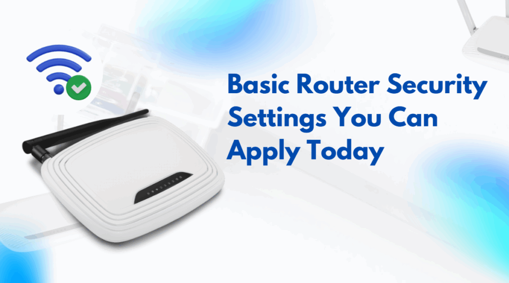 basic router security settings