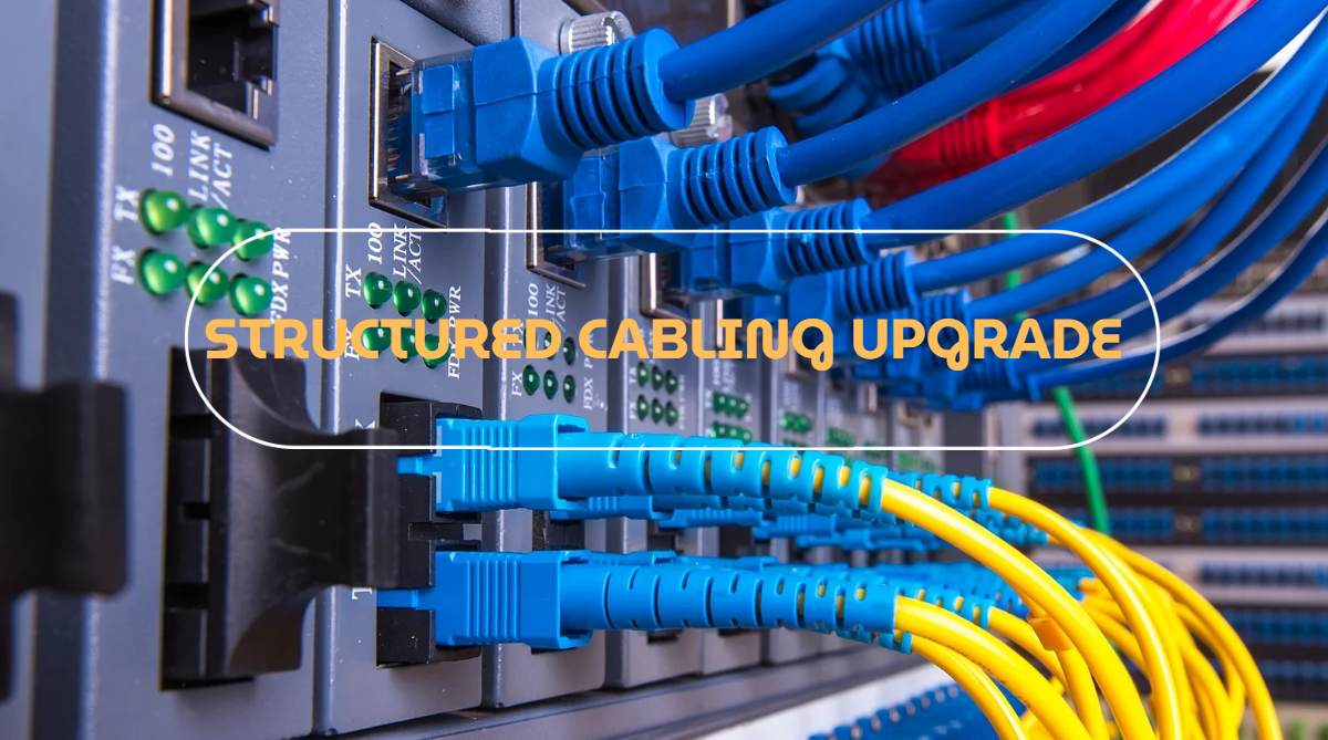 structured cabling upgrade