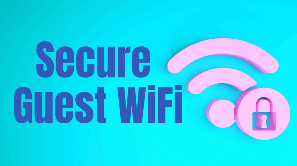 Secure Guest Wifi