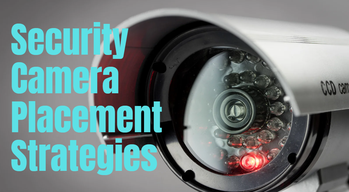 security camera placement strategies