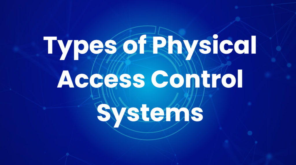 types of physical control systems